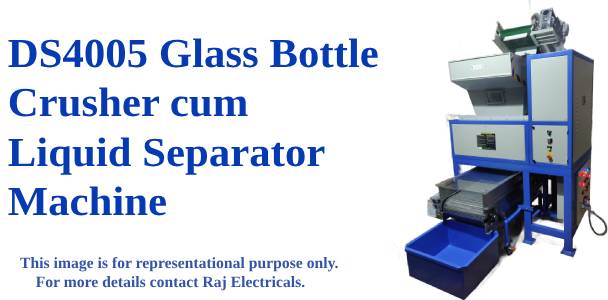 Glass Bottle Crusher cum Liquid Separator