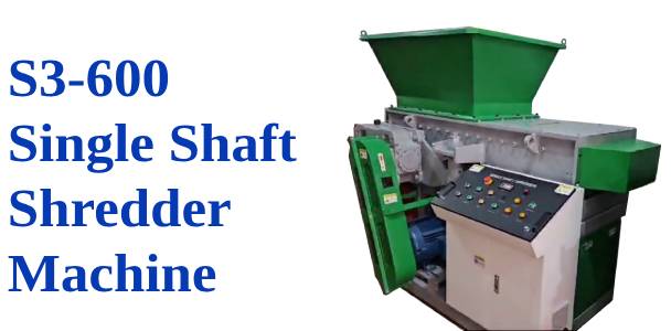 single shaft waste shredder machine